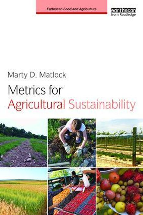 Marty D Matlock: Metrics for Agricultural Sustainability, Buch