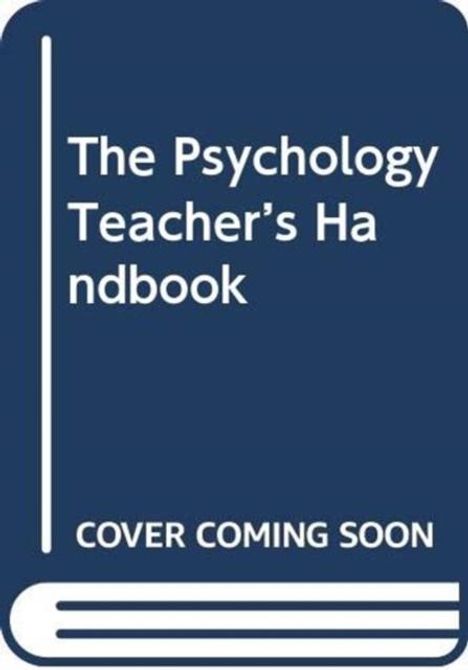 „The Psychology Teacher's Handbook“ oben, „Cover Coming Soon“ unten auf blauem Hintergrund, stilisiertes Buch.