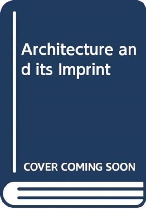 „Architecture and its Imprint“, „COVER COMING SOON“, blaues Buchcover mit weißer Textgrafik.