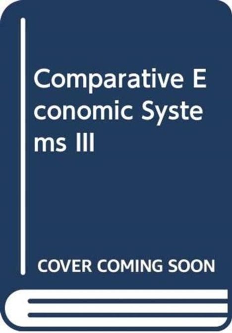 Text: "Comparative Economic Systems III" und "COVER COMING SOON". Darstellung eines Buchcovers in Blau mit weißem Text.