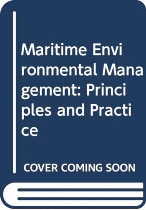 Text: "Maritime Environmental Management: Principles and Practice, COVER COMING SOON". Blaues Buch-Cover-Design.