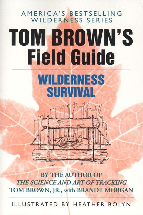 Tom Brown: Tom Brown's Guide to Wilderness Survival, Buch