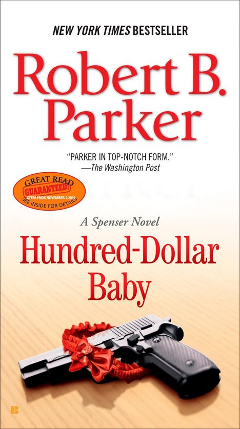 "New York Times Bestseller", "Robert B. Parker", "Hundred-Dollar Baby". Pistole mit roter Schleife auf hellem Hintergrund.