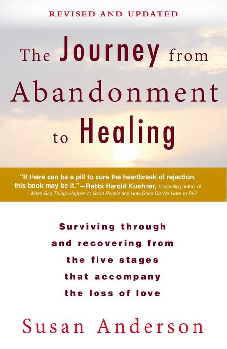Susan Anderson: The Journey from Abandonment to Healing: Revised and Updated: Surviving Through and Recovering from the Five Stages That Accompany the Loss of Love, Buch