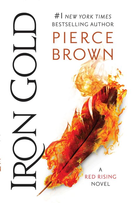 "Iron Gold" vertikal, "Pierce Brown" horizontal. Illustration: Eine brennende rote Feder.
