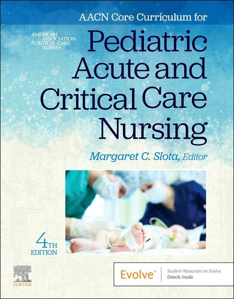 Titel: "Pediatric Acute and Critical Care Nursing". Foto: Ein Baby mit Infusion, betreut von medizinischem Personal.