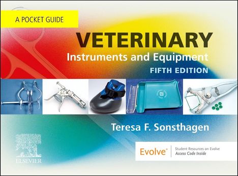 Teresa F Sonsthagen: Veterinary Instruments and Equipment, Buch