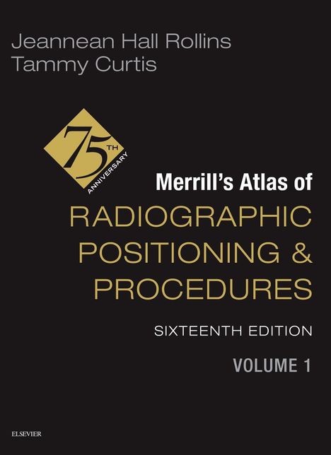 Jeannean Hall Rollins: Merrill's Atlas of Radiographic Positioning and Procedures - Volume 1, Buch