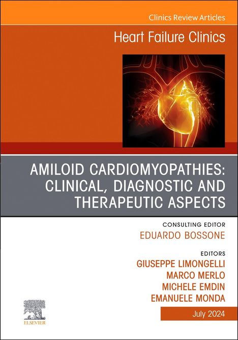 Amiloid Cardiomyopathies: Clinical, Diagnostic and Therapeutic Aspects, an Issue of Heart Failure Clinics, Buch