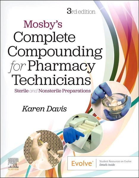 „Mosby’s Complete Compounding for Pharmacy Technicians“ 3. Auflage, Autor: Karen Davis. Bilder von Laborhandschuhen.