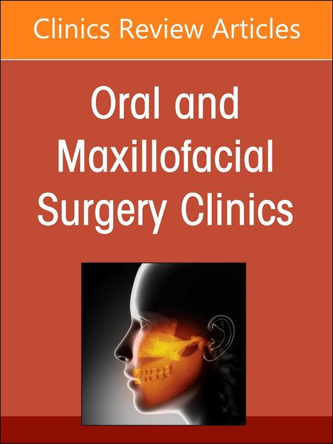 Gender Affirming Surgery, an Issue of Oral and Maxillofacial Surgery Clinics of North America, Buch