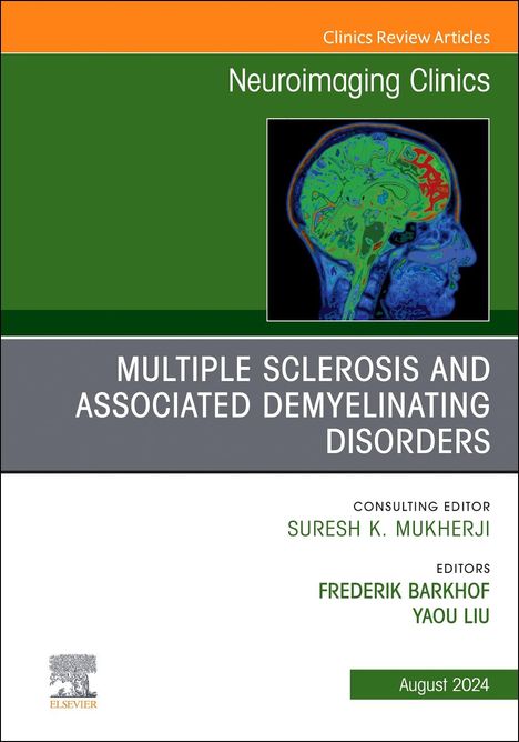 Multiple Sclerosis and Associated Demyelinating Disorders, an Issue of Neuroimaging Clinics of North America, Buch