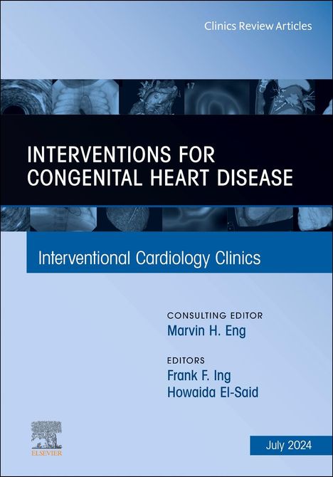 Interventions for Congenital Heart Disease, an Issue of Interventional Cardiology Clinics, Buch