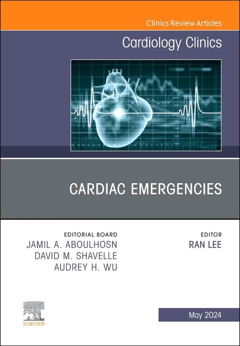 Cardiac Emergencies, an Issue of Cardiology Clinics, Buch