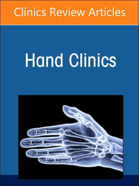 Advances in Microsurgical Reconstruction in the Upper Extremity, an Issue of Hand Clinics, Buch