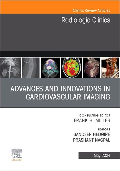 Advances and Innovations in Cardiovascular Imaging, an Issue of Radiologic Clinics of North America, Buch