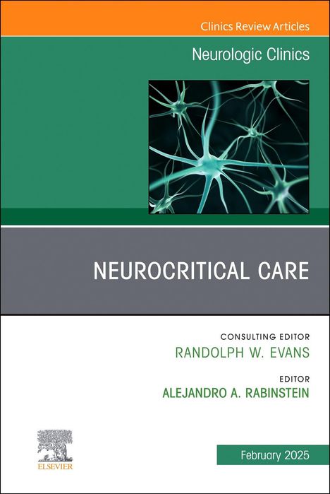 Neurocritical Care, an Issue of Neurologic Clinics, Buch