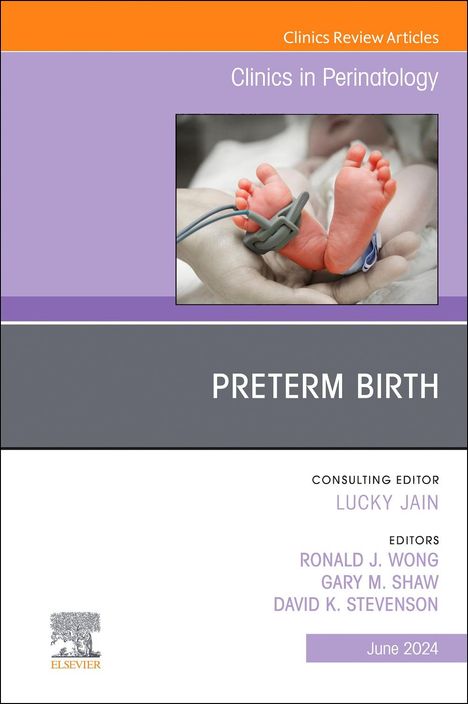 Preterm Birth, an Issue of Clinics in Perinatology, Buch