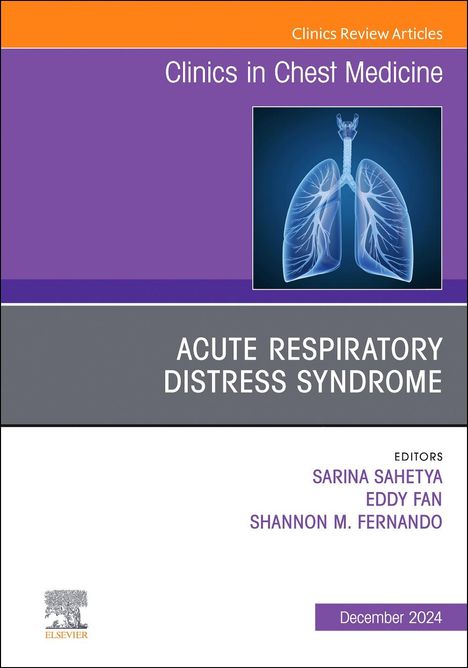 Acute Respiratory Distress Syndrome, an Issue of Clinics in Chest Medicine, Buch