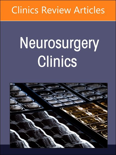 New Technologies in Spine Surgery, an Issue of Neurosurgery Clinics of North America, Buch