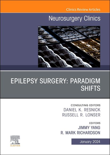 Epilepsy Surgery: Paradigm Shifts, an Issue of Neurosurgery Clinics of North America, Buch