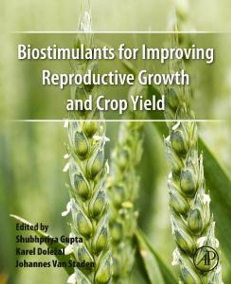 Biostimulants for Improving Reproductive Growth and Crop Yield, Buch