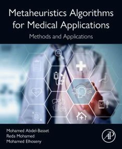 Mohamed Elhoseny: Metaheuristics Algorithms for Medical Applications, Buch