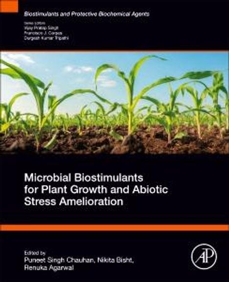 Microbial Biostimulants for Plant Growth and Abiotic Stress Amelioration, Buch