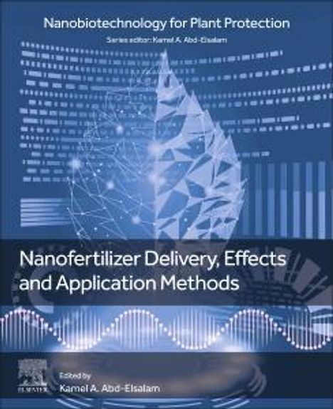 Nanofertilizer Delivery, Effects and Application Methods, Buch