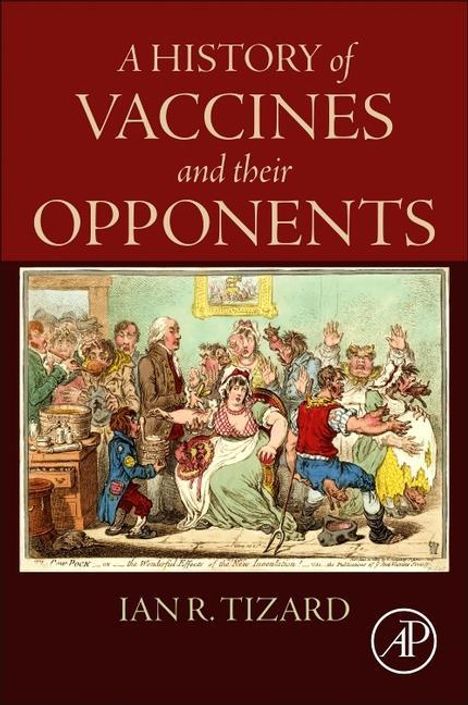 Ian R Tizard: A History of Vaccines and their Opponents, Buch