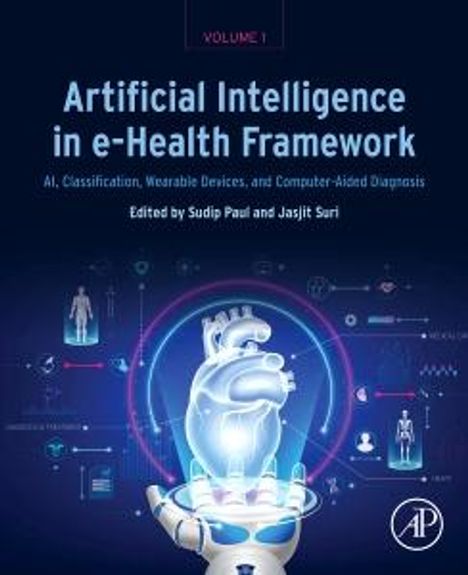 Artificial Intelligence in E-Health Framework, Volume 1, Buch