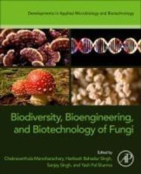 Biodiversity, Bioengineering, and Biotechnology of Fungi, Buch