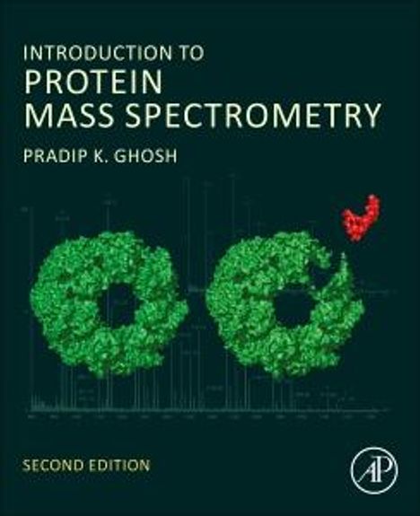 Pradip K. Ghosh: Introduction to Protein Mass Spectrometry, Buch