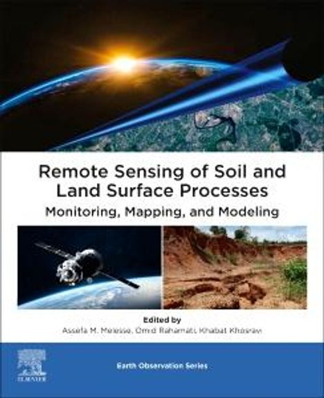 Remote Sensing of Soil and Land Surface Processes: Monitoring, Mapping, and Modeling, Buch