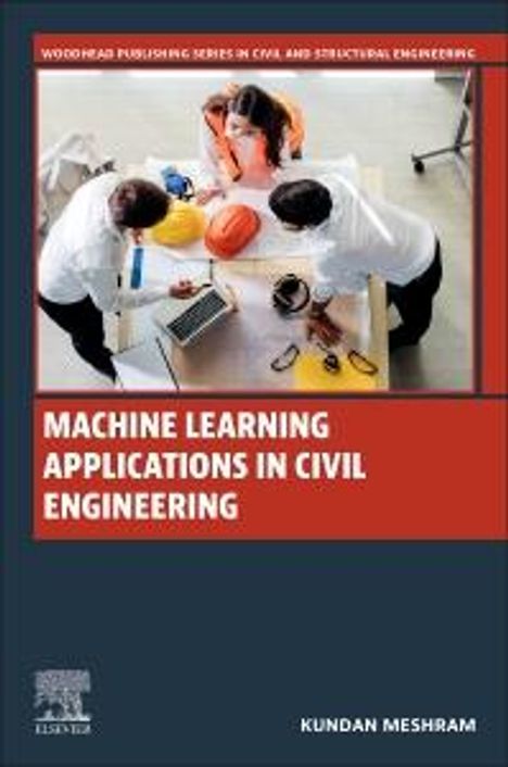 Kundan Meshram: Machine Learning Applications in Civil Engineering, Buch