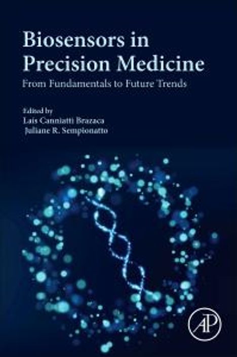 Biosensors in Precision Medicine: From Fundamentals to Future Trends, Buch