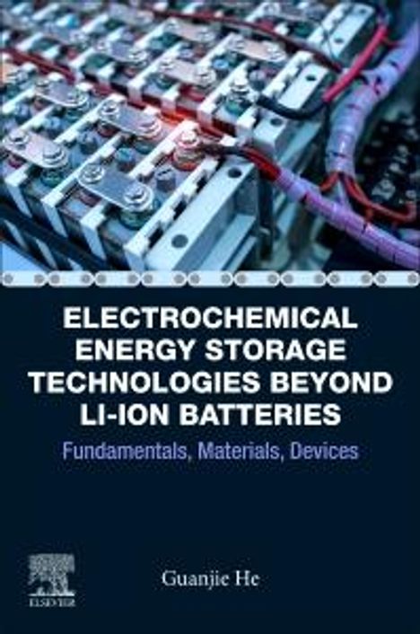 Electrochemical Energy Storage Technologies Beyond Li-Ion Batteries, Buch