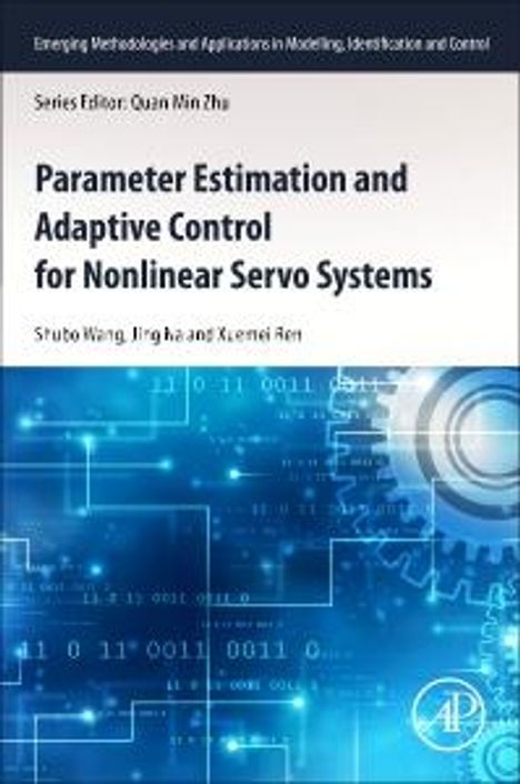 Shubo Wang: Parameter Estimation and Adaptive Control for Nonlinear Servo Systems, Buch