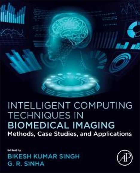 Intelligent Computing Techniques in Biomedical Imaging, Buch