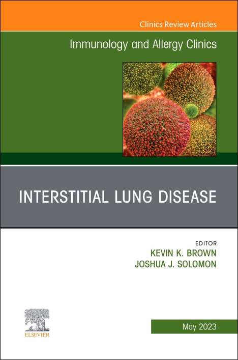Interstitial Lung Disease, An Issue of Immunology and Allergy Clinics of North America, Buch