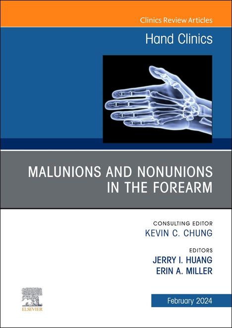 Malunions and Nonunions in the Forearm, Wrist, and Hand, an Issue of Hand Clinics, Buch