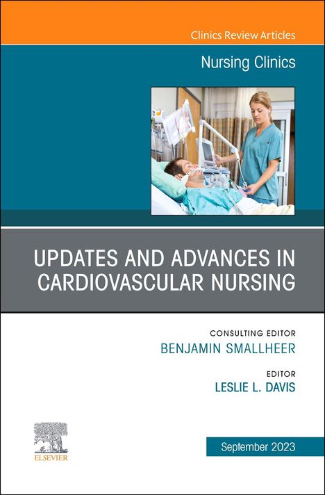 Updates and Advances in Cardiovascular Nursing, an Issue of Nursing Clinics, Buch