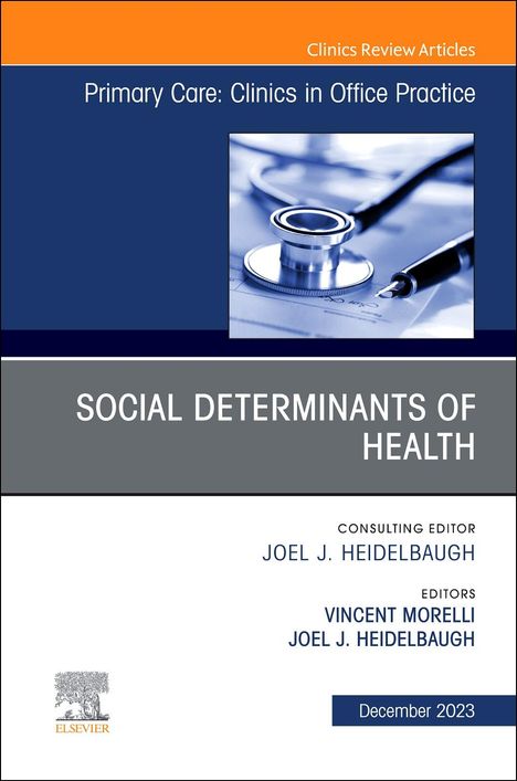 Social Determinants of Health, an Issue of Primary Care: Clinics in Office Practice, Buch