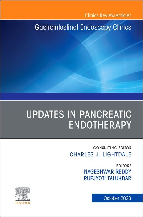 Updates in Pancreatic Endotherapy, an Issue of Gastrointestinal Endoscopy Clinics, Buch