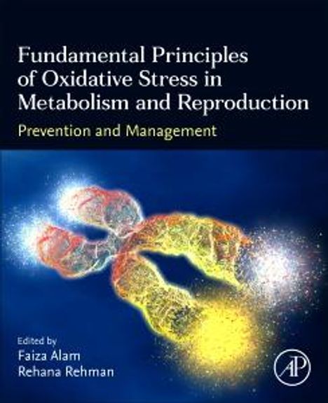 Fundamental Principles of Oxidative Stress in Metabolism and Reproduction, Buch