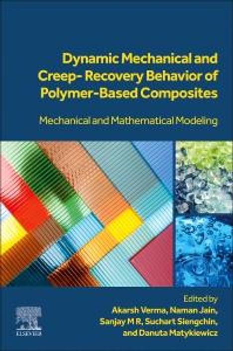 Dynamic Mechanical and Creep-Recovery Behavior of Polymer-Based Composites, Buch