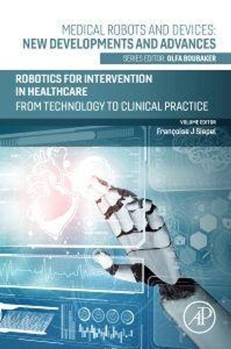 "Robotics for Intervention in Healthcare: From Technology to Clinical Practice." Roboterhand und digitale Anzeigen.