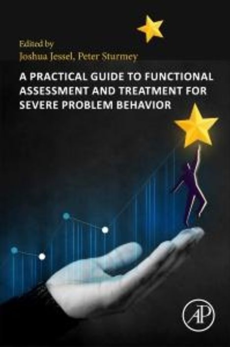 A Practical Guide to Functional Assessment and Treatment for Severe Problem Behavior, Buch