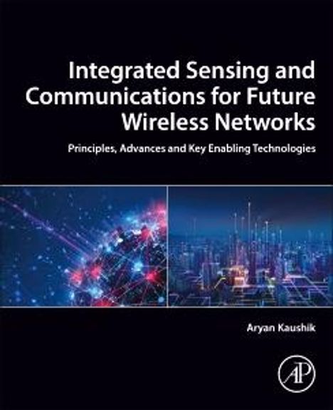 Integrated Sensing and Communications for Future Wireless Networks, Buch