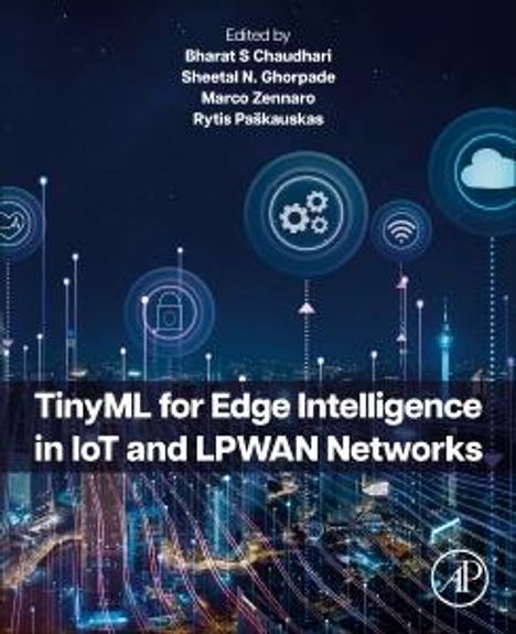 TinyML for Edge Intelligence in IoT and LPWAN Networks, Buch